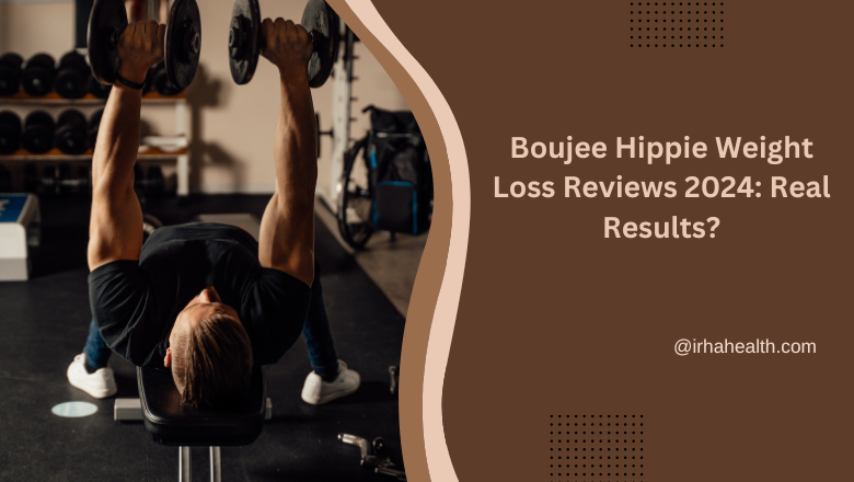 Boujee Hippie Weight Loss Reviews